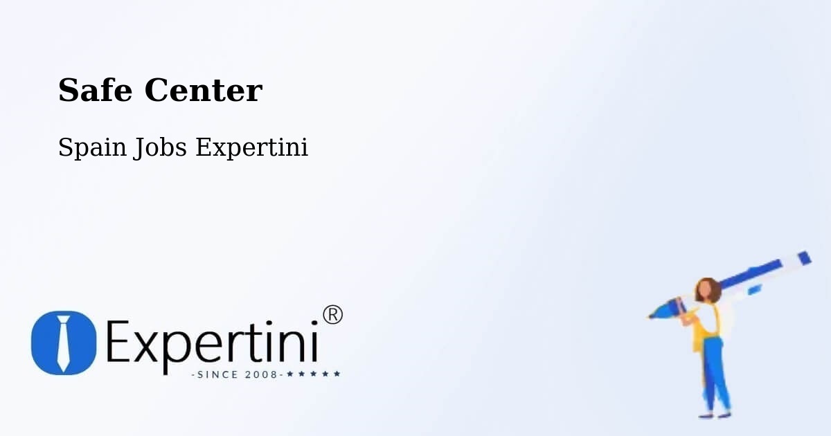 Safety Center – Mataró - Spain Jobs Expertini